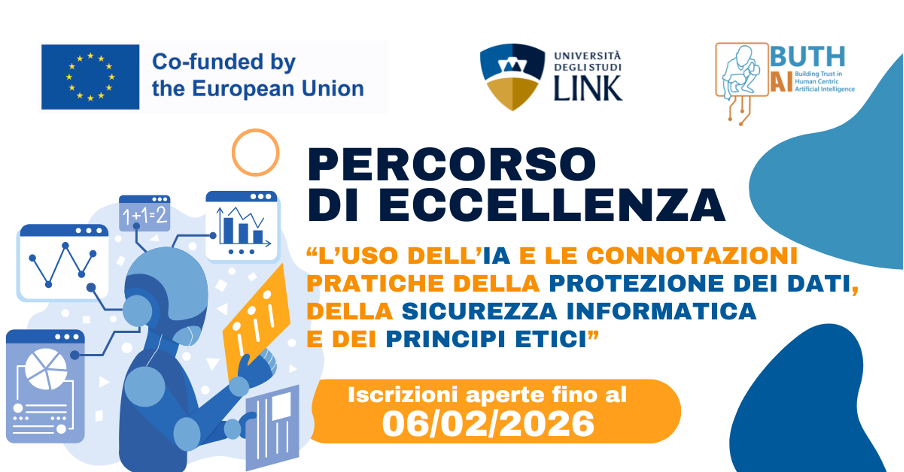 Percorso di eccellenza “L’uso dell’Al e le connotazioni pratiche della protezione dei dati, della sicurezza informatica e dei principi etici” A.A. 2025-2026