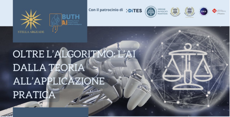 5 giugno: a Mantova l’evento conclusivo del progetto europeo BUTH-AI dell’Università degli Studi Link: un confronto su Intelligenza Artificiale, diritto e società